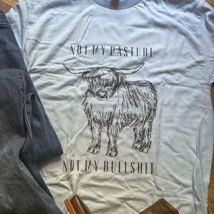 Not My Pasture, Not My Bullsh*t